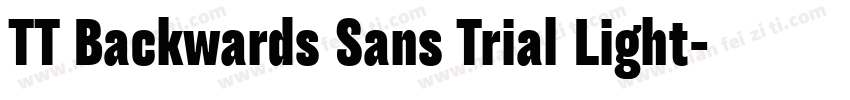 TT Backwards Sans Trial Light字体转换